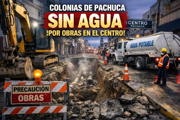 Colonias de Pachuca sin agua por obras en el Centro.